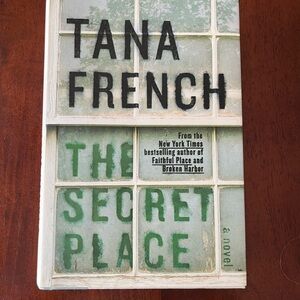 The Secret Place by Tana French